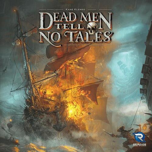 Dead Men Tell No Tells (et ext. Kraken) - par Minion Games puis Renegade Game Studios  VF par Origames