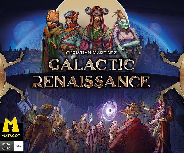 Galactic Renaissance - de Christian Martinez - par Matagot