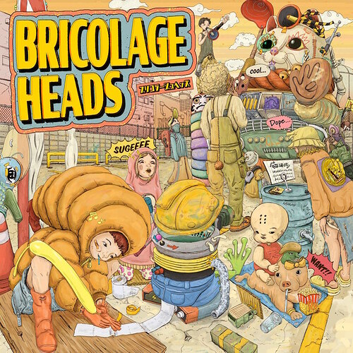 bricolage Heads
