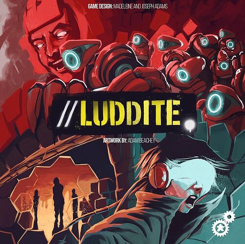 Luddite - par Cogito ergo Meeple