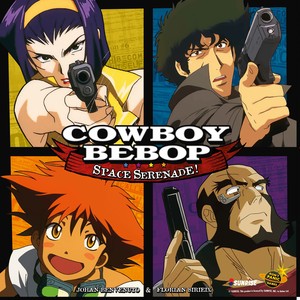 Cowboy Bebop Space Serenade - de J. Benvenuto et F. Sirieix - par Don't Panic Games
