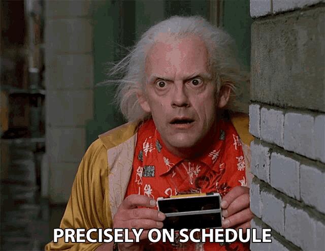precisely-on-schedule-right-on-schedule